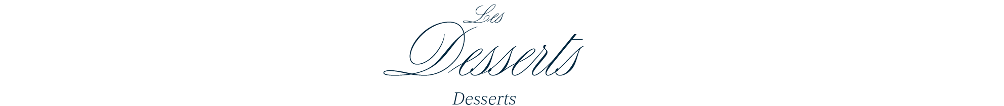 TITRES LES DESSERTS